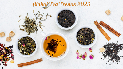 Global Tea Trends to Watch in 2025